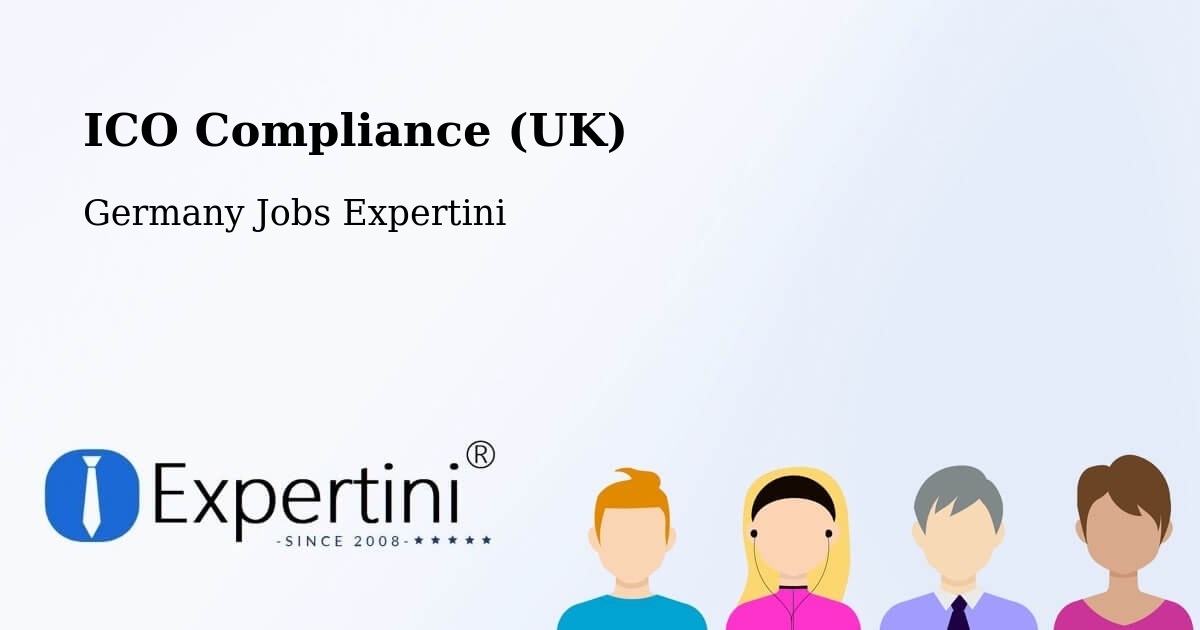 UK Data Protection & ICO Compliance – Langenhagen - Germany Jobs Expertini